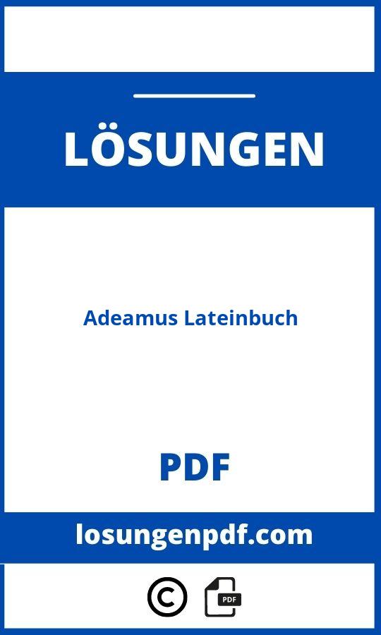 Adeamus Lateinbuch Lösungen Pdf