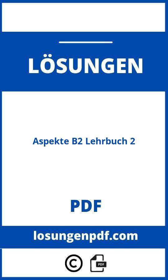 Aspekte B2 Lehrbuch 2 Lösungen Pdf