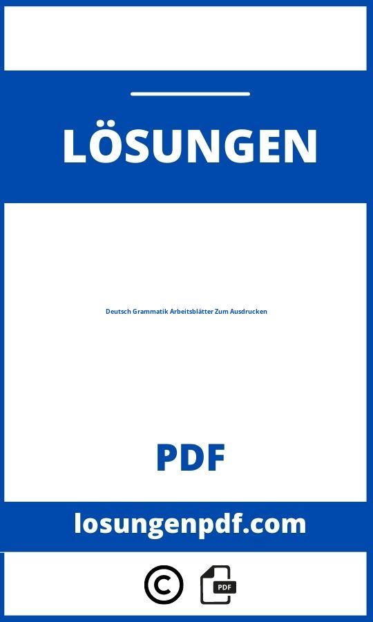 Deutsch Grammatik Arbeitsblätter Mit Lösungen Zum Ausdrucken Pdf