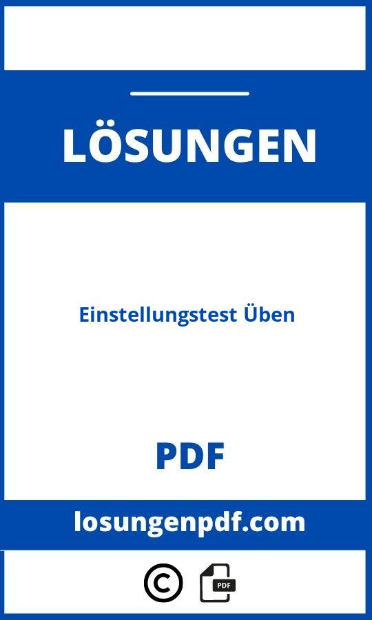 Einstellungstest Üben Mit Lösungen Pdf