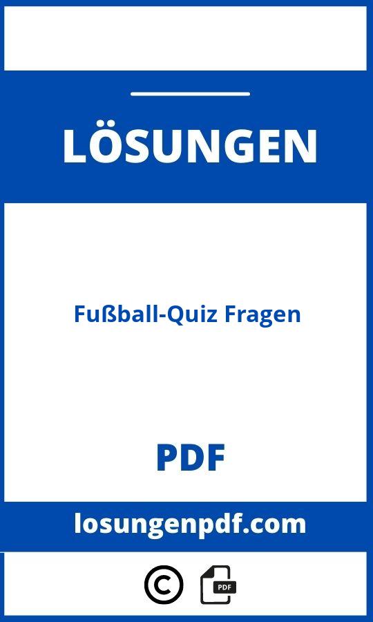 Fußball-Quiz Fragen Mit Lösungen Pdf