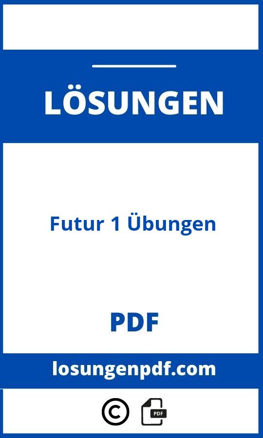 Futur 1 Übungen Mit Lösungen Pdf