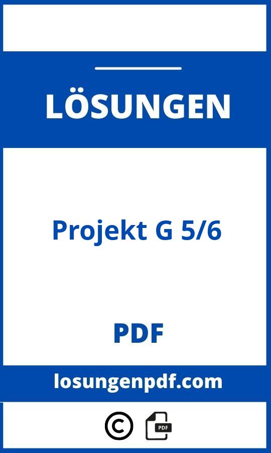 Projekt G 5/6 Lösungen Pdf