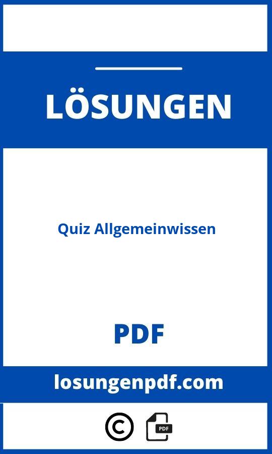 Quiz Allgemeinwissen Mit Lösungen Pdf